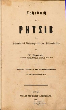 Lehrbuch der Physik : zum Gebrauche bei Vorlesungen und zum Selbstunterrichte