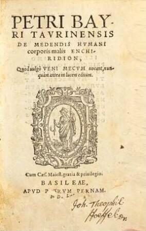 Petri Bayri ... De Medendis Hvmani Corporis Malis Enchiridion, Quod vulgo Veni Mecvm vocant