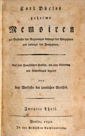 Carl Duclos geheime Memoiren zur Geschichte der Regierungen Ludwigs des Vierzehnten und Ludwigs des Funfzehnten, 2