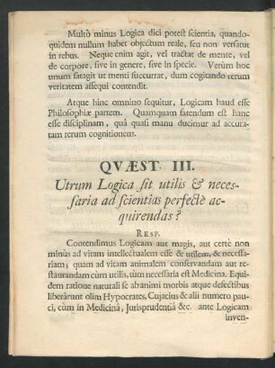 Quaest. III. Utrum Logica sit utilis & necessaria ad scientias perfecte acquirendas?