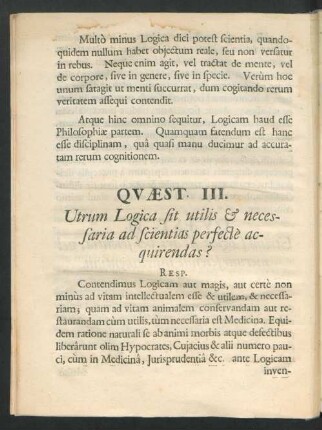 Quaest. III. Utrum Logica sit utilis & necessaria ad scientias perfecte acquirendas?