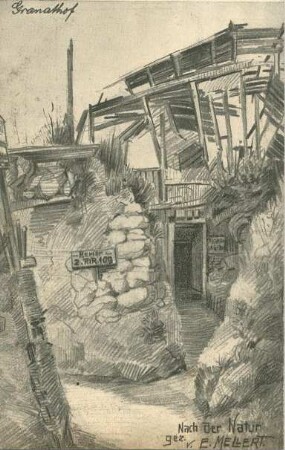 Erster Weltkrieg - Postkarten "Aus großer Zeit 1914/15". "Granathof - Nach der Natur gez. von E. Mellert" - Feldpostkarte mit einem Druck einer Bleistiftzeichnung von Emil Mellert auf der Bildseite