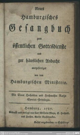 Neues Hamburgisches Gesangbuch zum öffentlichen Gottesdienste und zur häuslichen Andacht