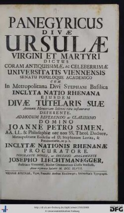 Panegyricus Divæ Ursulæ Virgini Et Martyri Dictus : Coram ... Universitatis Viennensis Senatu Populoque Academico ...