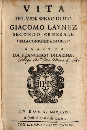 Vita del ven Servo di Dio Giacomo Laynez secondo generale della Compagnia di Giesù
