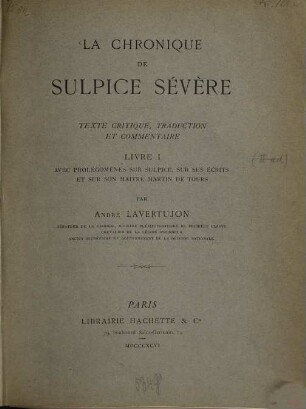 La chronique de Sulpice Sévère : texte critique, traduction et commentaire, 1