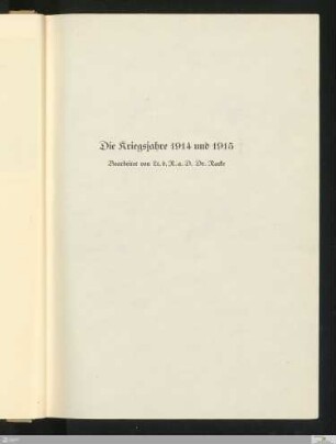 Die Kriegsjahre 1914 und 1915