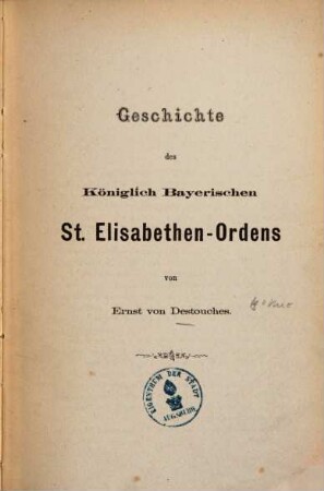 Geschichte des Königlich Bayerischen St. Elisabethen-Ordens