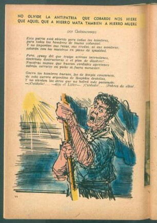 No olvide la antipatria que cobarde no hiere que aquel que a hierro mata también a hierro muere