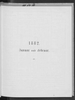 1882. Januar und Februar.