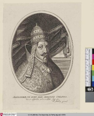 Alexander VII. Pont. Max. Senensis creatus. [Papst Alexander VI.]