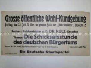 Maueranschlag mit Aufruf der Deutschen Staatspartei zu einer Wahlkundgebung mit Wilhelm Külz