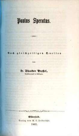 Paulus Speratus : nach gleichzeitigen Quellen