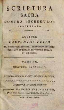 Scriptura Sacra Contra Incredulos Propugnata, 7. Quatuor Evangelia