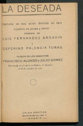 La deseada : zarzuela en dos actos dividida en seis cuadros en prosa y verso