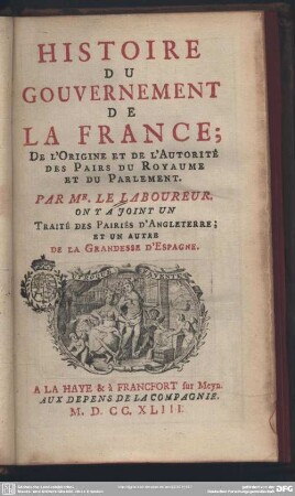 Histoire Du Gouvernement De La France : De L'Origine Et De L'Autorité Des Pairs Du Royaume Et Du Parlement