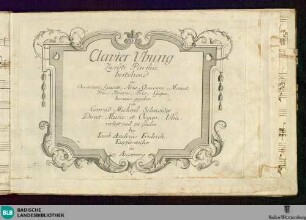 Clavier Ubung zweyte Parthie : bestehend in Ouverture, Gavott, Aria, Chaconne, Menuet, Trio, Bouree, Trio, Gigue