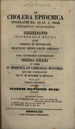 De cholera epidemica singulatim ea, quae A. 1854 Vindobonae grassabatur : dissertatio inauguralis medica