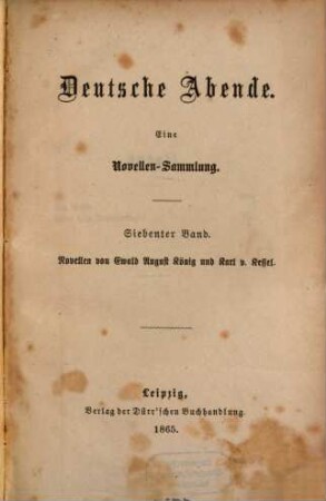 Deutsche Abende : Eine Novellen-Sammlung, 7. Novellen von Ewald August König und Karl v. Kessel