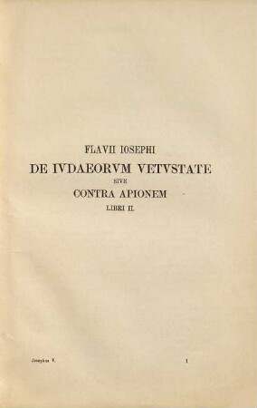 Flavii Josephi opera edidit et apparatu critico instruxit Benedictus Niese, V