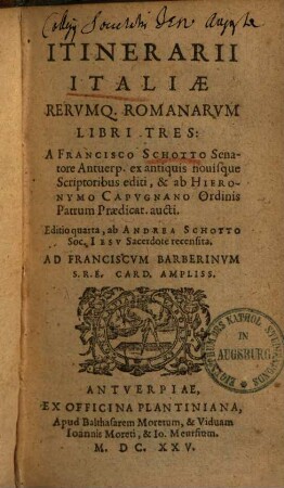 Itinerarii Italiæ Rervmq[ue] Romanarvm Libri Tres