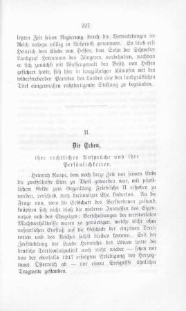 II. Die Erben, ihre rechtlichen Ansprüche und ihre Persönlichkeiten.