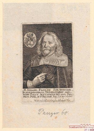 Johann Paul Felwinger aus Nürnberg, Professor für Politik, Metaphysik und Logik in Altdorf; geb. 16. April 1606