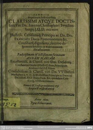 Gamelia (Gamlia) nuptiarum festivitatibus Joannis Christophori Swallenbergii nec non Francisci Ducis Pomeranorum ... foeminam Annam Mariam Desiderii Constantini Oesleri filiam, ...