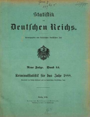 Kriminalstatistik : für das Jahr .... 45 = 1888 (1890)