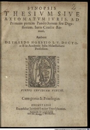 Synopsis Thesium sive axiomatum iuris, ad primam partem Pandectarum seu digestorum, iuris civilis Romani