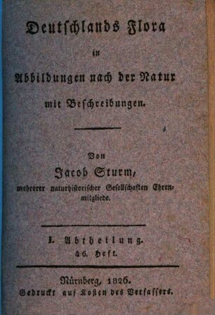 Deutschlands Flora : in Abbildungen nach der Natur mit Beschreibungen. 1,46, Abt. I., Phanerogamen ; H. 46