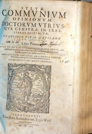 Sylvae Commvnivm Opinionvm Doctorvm Vtrivsqve Censvrae, In Tres Libros Distinctae, 1