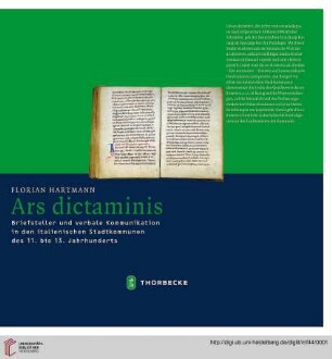 Band 44: Mittelalter-Forschungen: Ars dictaminis : Briefsteller und verbale Kommunikation in den italienischen Stadtkommunen des 11. bis 13. Jahrhunderts