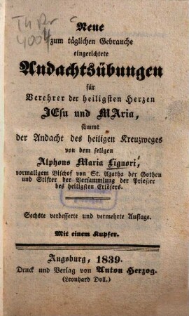 Neue zum täglichen Gebrauche eingerichtete Andachtsübungen für Verehrer der heiligsten Herzen Jesu und Maria, ...