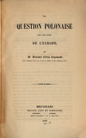 La question Polonaise dans l'état actuel de l'Europe