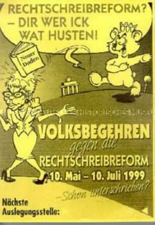 Illustrierter Maueranschlag für ein Volksbegehren gegen die Rechtschreibreform