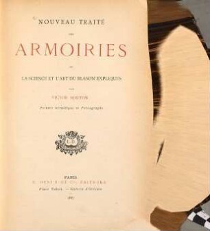 Nouveau traité des Armoiries ou la science et l'art du Blason expliqués par Victor Bouton : Ouvrage orné de 900 gravures