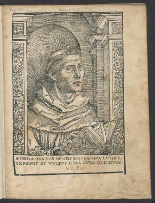 (Doctor Martini Luthers offent=||liche verhör zü Worms im̃ Reychstag/|| Red vnnd widerred/ am. 17. tag || Aprilis/ im̃ jar. 1521.|| beschehen.||) [Übers. v. Georg Spalatin]