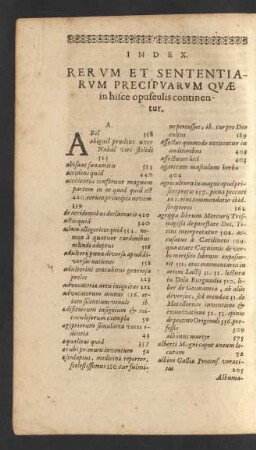 Index Rervm Et Sententiarvm Precipvarum quae in hisce opusculis continentur.