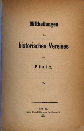 Mitteilungen des Historischen Vereins der Pfalz. 5. 1875