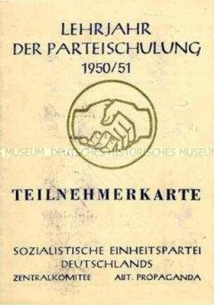 Teilnehmerkarte für das Parteilehrjahr der SED 1950/51