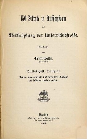 200 Diktate in Aufsatzform mit Verknüpfung der Unterrichtsstoffe, 3