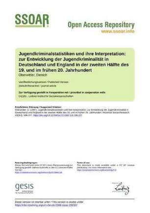 Jugendkriminalstatistiken und ihre Interpretation: zur Entwicklung der Jugendkriminalität in Deutschland und England in der zweiten Hälfte des 19. und im frühen 20. Jahrhundert