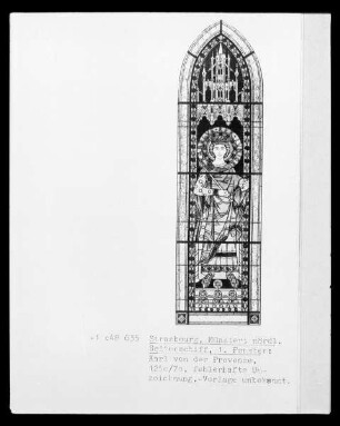 Straßburg, Zeichnung des 1. Fensters vom nördlichen Seitenschiff des Münsters: Karl von der Provence
