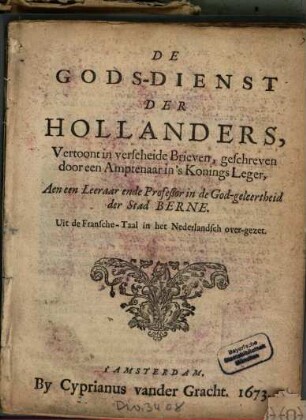De Gods-Dienst Der Hollanders : Vertoont in verscheide Brieven