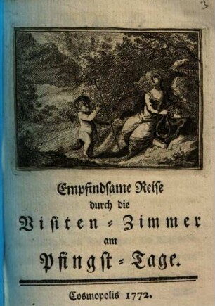 Empfindsame Reise durch die Visiten-Zimmer am Pfingst-Tage