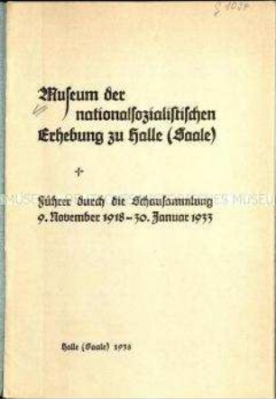 Führer durch die Schausammlung des Museums der nationalsozialistischen Erhebung