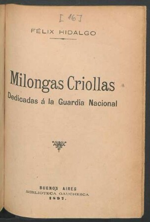 Milongas criollas : dedicadas á la guardia nacional