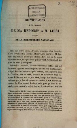 Rectification d'un passage de ma réponse à M. Libri au sujet de la bibliothèque nationale