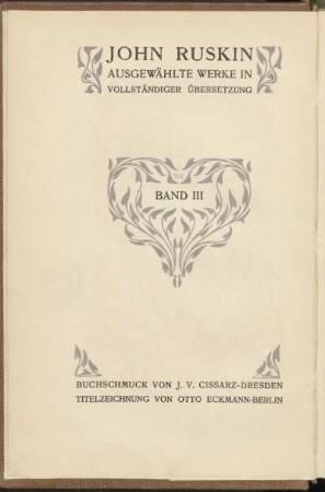 Bd. 3: Der Kranz von Olivenzweigen : vier Vorträge über Industrie und Krieg